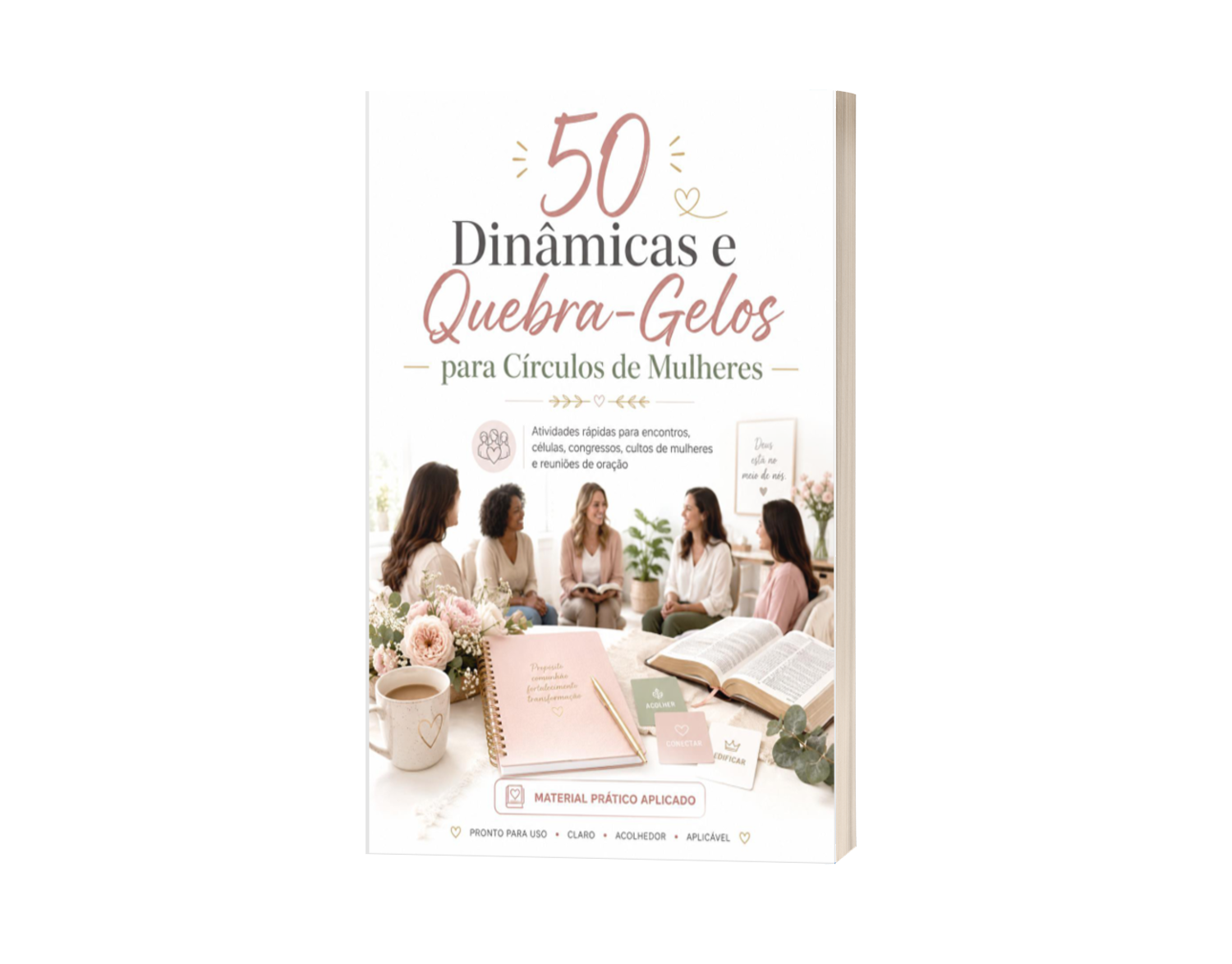 50 Dinâmicas e Quebra-Gelos para Círculos de Mulheres